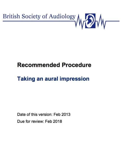 BSA Recommended procedure for taking aural impressions