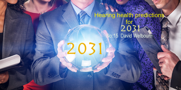 David Welbourn &#8211; Hearing Health Predictions