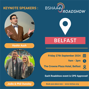 KEYNOTE SPEAKERS FOR BSHAA BELFAST ROADSHOW!